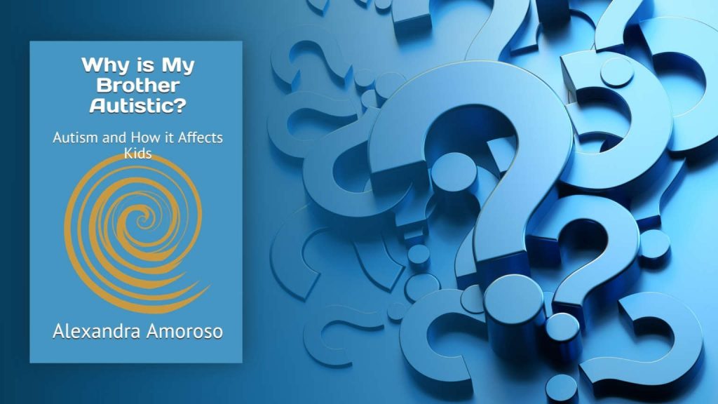 Why is my brother autistic? Booktrib